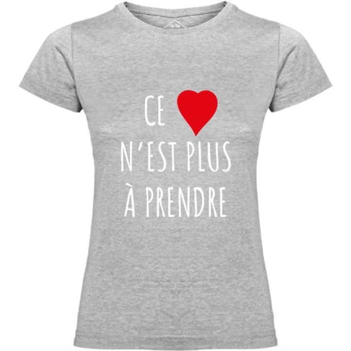 Tip Top Tshirt - T-shirt Femme Ce c&oelig;ur n'est plus à prendre - Made in France