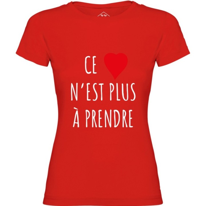Tip Top Tshirt - T-shirt Femme Ce c&oelig;ur n'est plus à prendre - Made in France
