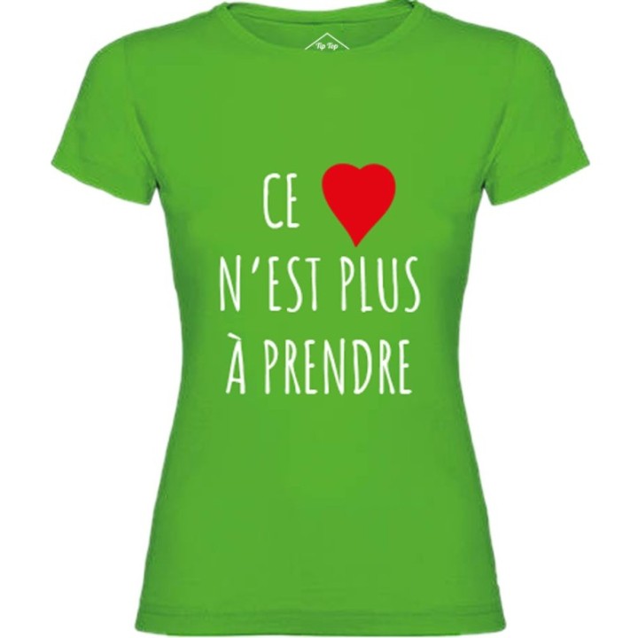 Tip Top Tshirt - T-shirt Femme Ce c&oelig;ur n'est plus à prendre - Made in France