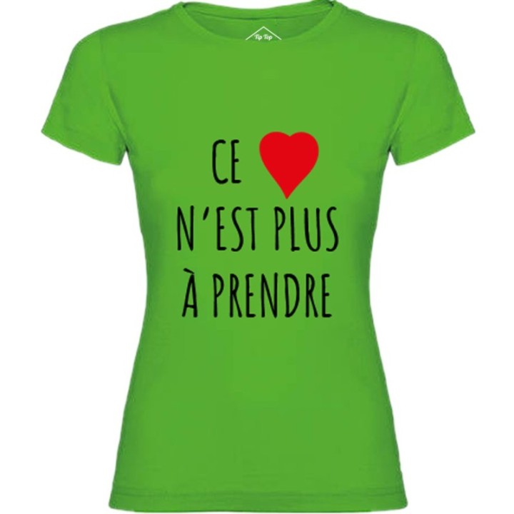 Tip Top Tshirt - T-shirt Femme Ce c&oelig;ur n'est plus à prendre - Made in France