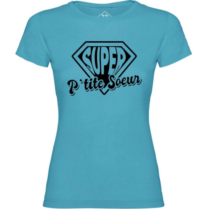 Tip Top Tshirt - T-shirt Femme Super P'tite Soeur - Made in France