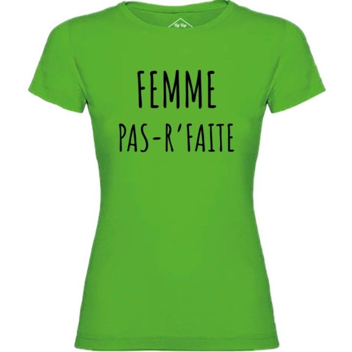 Tip Top Tshirt - T-shirt Femme Pas r'faite - Made in France
