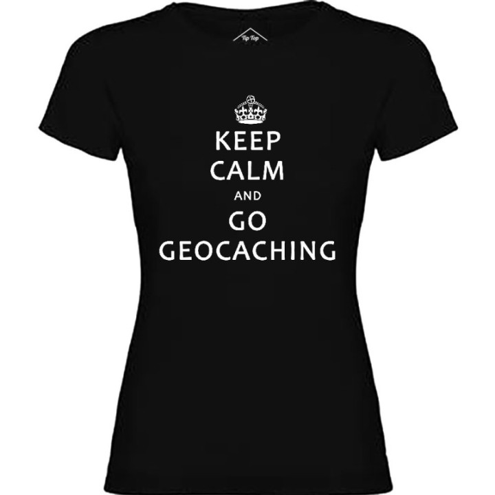Tip Top Tshirt - T-shirt Femme Keep Calm and Go Geocaching - Made in France