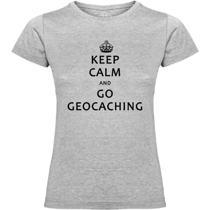 Tip Top Tshirt - T-shirt Femme Keep Calm and Go Geocaching - Made in France