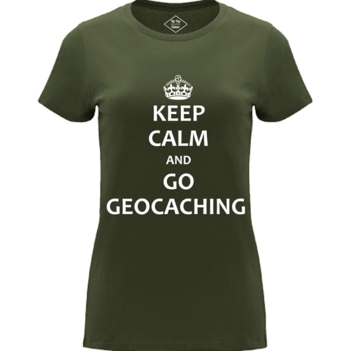 Tip Top Tshirt - T-shirt Femme Keep Calm and Go Geocaching - Made in France