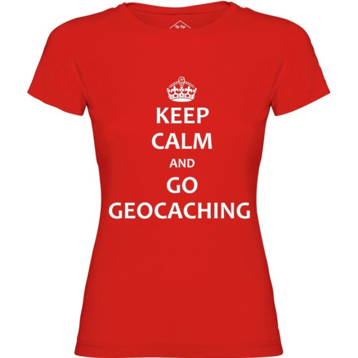 Tip Top Tshirt - T-shirt Femme Keep Calm and Go Geocaching - Made in France