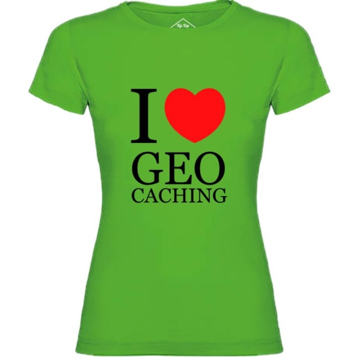 Tip Top Tshirt - T-shirt Femme I love Geocaching - Made in France