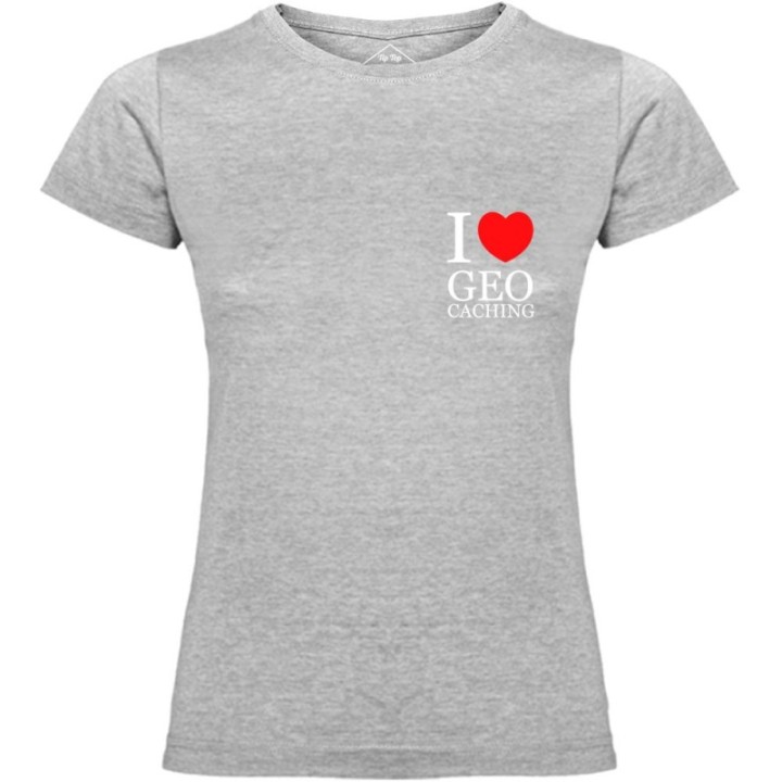 Tip Top Tshirt - T-shirt Femme I love Geocaching - Made in France