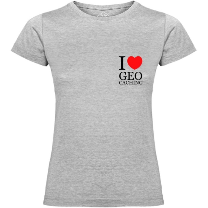 Tip Top Tshirt - T-shirt Femme I love Geocaching - Made in France