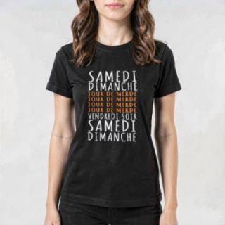 Tip Top Tshirt - T-shirt Femme Jours de merde - Made in France