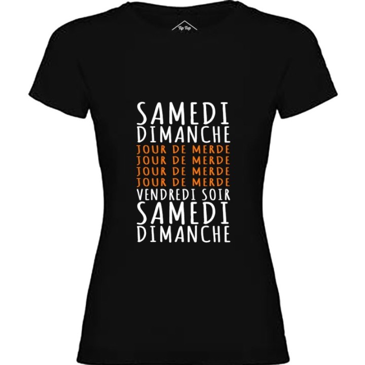 Tip Top Tshirt - T-shirt Femme Jours de merde - Made in France
