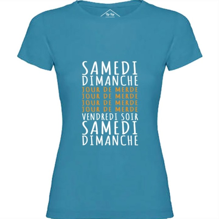 Tip Top Tshirt - T-shirt Femme Jours de merde - Made in France