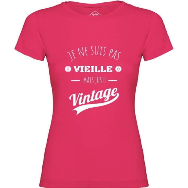 Tip Top Tshirt - T-shirt Femme Je ne suis pas vieille mais juste Vintage - Made in France