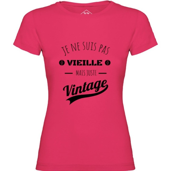 Tip Top Tshirt - T-shirt Femme Je ne suis pas vieille mais juste Vintage - Made in France