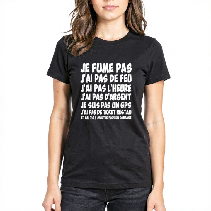 Tip Top Tshirt - T-shirt Femme Je fume pas, j’ai pas de feu... - Made in France