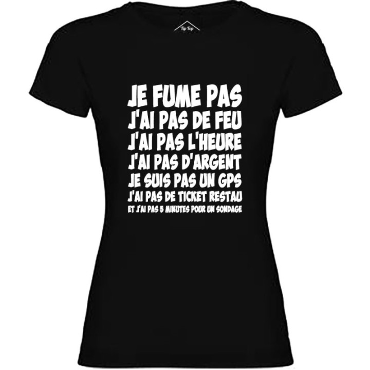 Tip Top Tshirt - T-shirt Femme Je fume pas, j’ai pas de feu... - Made in France