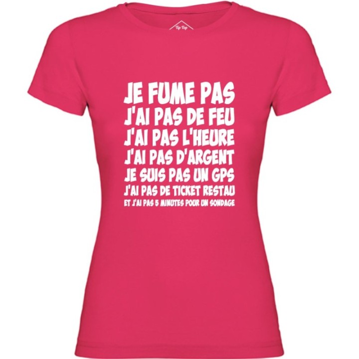 Tip Top Tshirt - T-shirt Femme Je fume pas, j’ai pas de feu... - Made in France