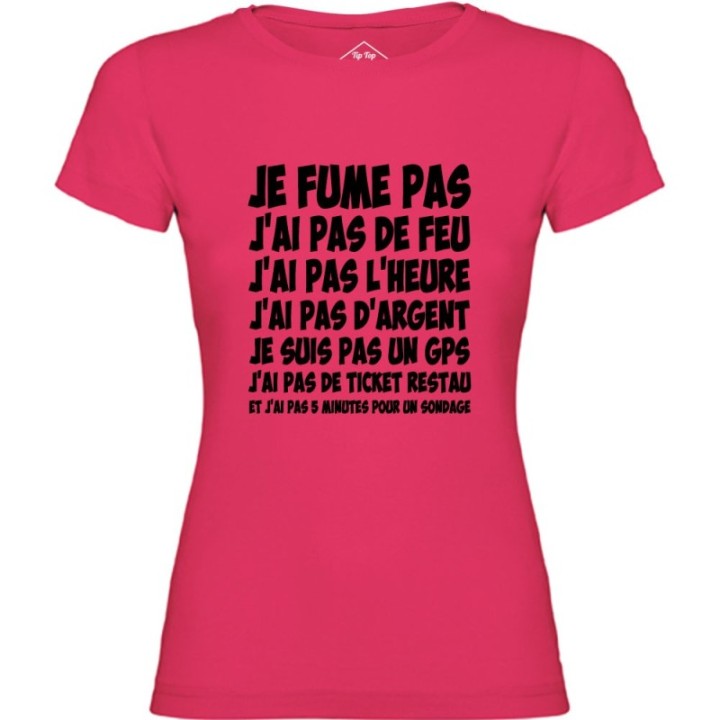 Tip Top Tshirt - T-shirt Femme Je fume pas, j’ai pas de feu... - Made in France