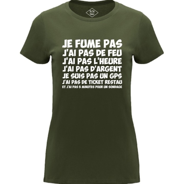 Tip Top Tshirt - T-shirt Femme Je fume pas, j’ai pas de feu... - Made in France