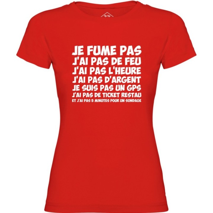 Tip Top Tshirt - T-shirt Femme Je fume pas, j’ai pas de feu... - Made in France