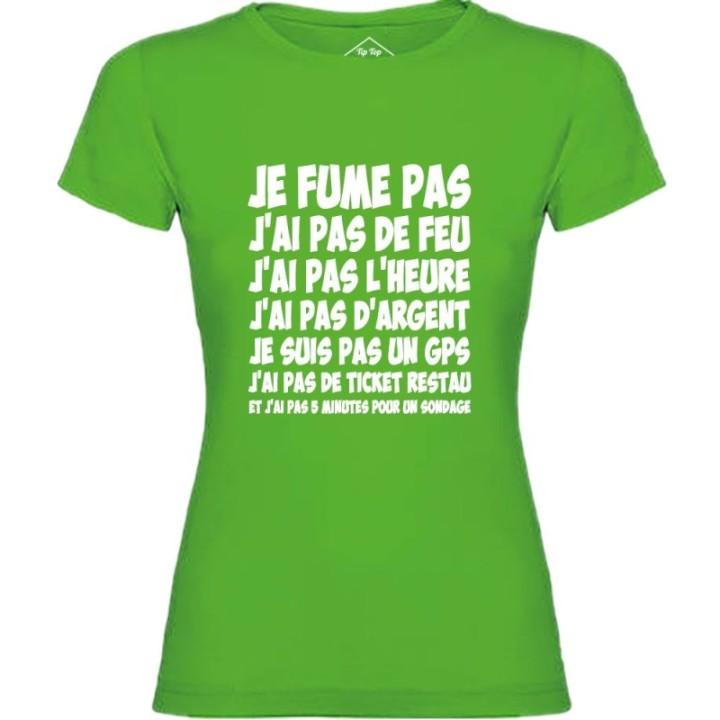 Tip Top Tshirt - T-shirt Femme Je fume pas, j’ai pas de feu... - Made in France