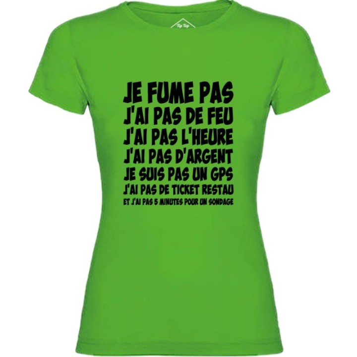 Tip Top Tshirt - T-shirt Femme Je fume pas, j’ai pas de feu... - Made in France