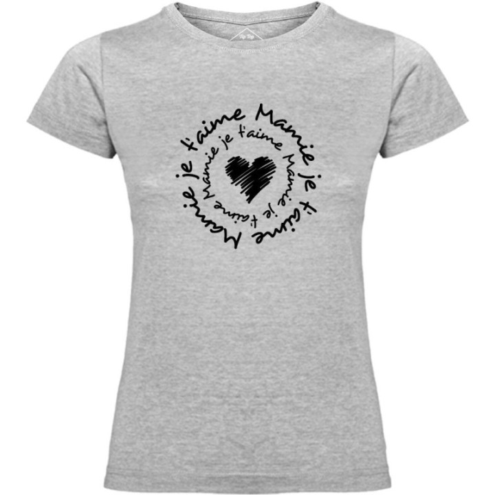 Tip Top Tshirt - T-shirt Femme Mamie je t'aime - Made in France