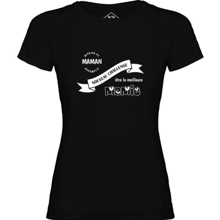 Tip Top Tshirt - T-shirt Femme Nouveau challenge : Meilleure Mamie - Made in France