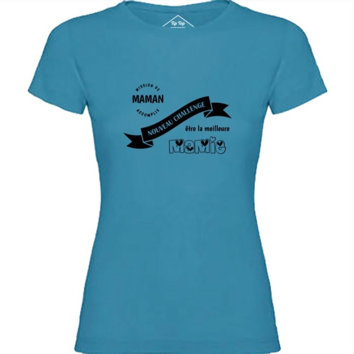 Tip Top Tshirt - T-shirt Femme Nouveau challenge : Meilleure Mamie - Made in France