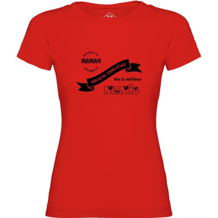 Tip Top Tshirt - T-shirt Femme Nouveau challenge : Meilleure Mamie - Made in France