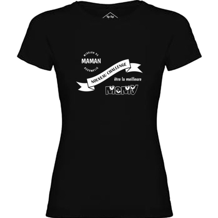 Tip Top Tshirt - T-shirt Femme Nouveau challenge : Meilleure Mamy - Made in France