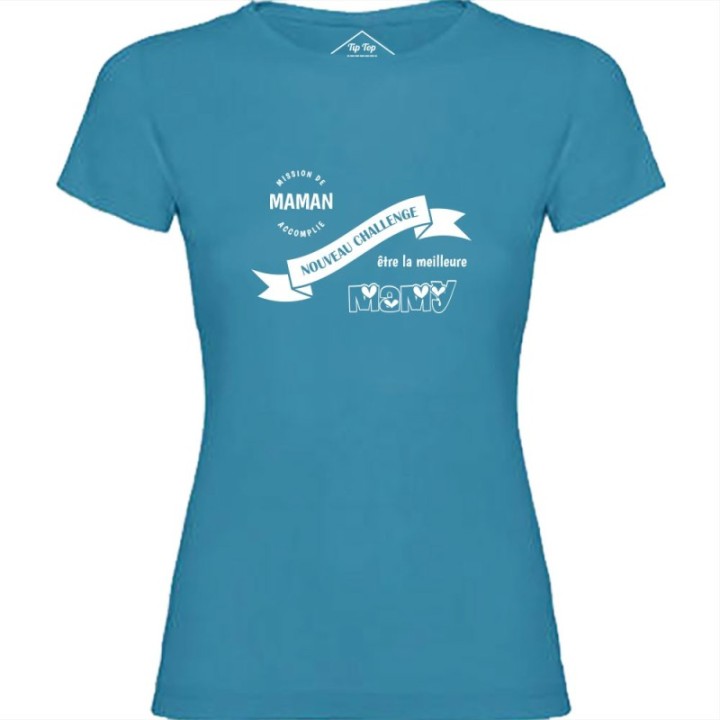 Tip Top Tshirt - T-shirt Femme Nouveau challenge : Meilleure Mamy - Made in France