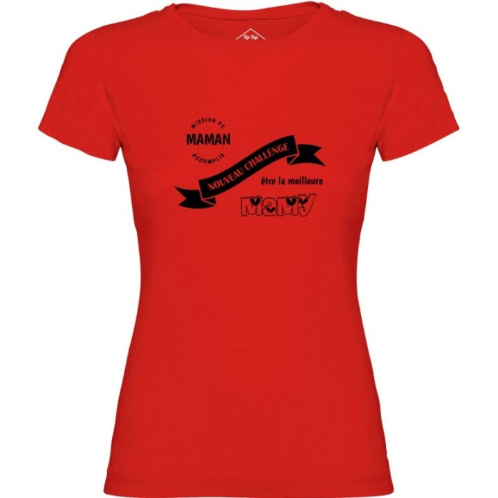 Tip Top Tshirt - T-shirt Femme Nouveau challenge : Meilleure Mamy - Made in France