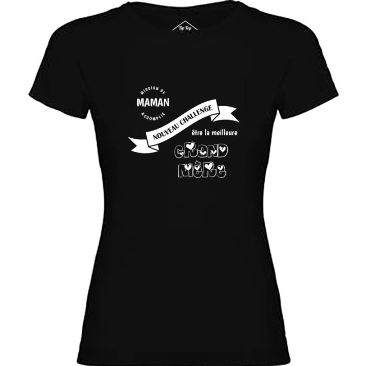 Tip Top Tshirt - T-shirt Femme Nouveau challenge : Meilleure Grand-Mère - Made in France