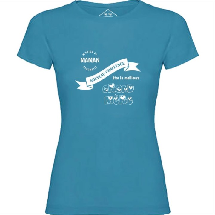 Tip Top Tshirt - T-shirt Femme Nouveau challenge : Meilleure Grand-Mère - Made in France