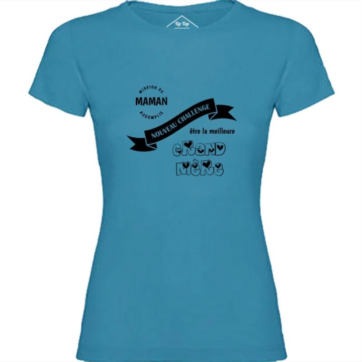 Tip Top Tshirt - T-shirt Femme Nouveau challenge : Meilleure Grand-Mère - Made in France