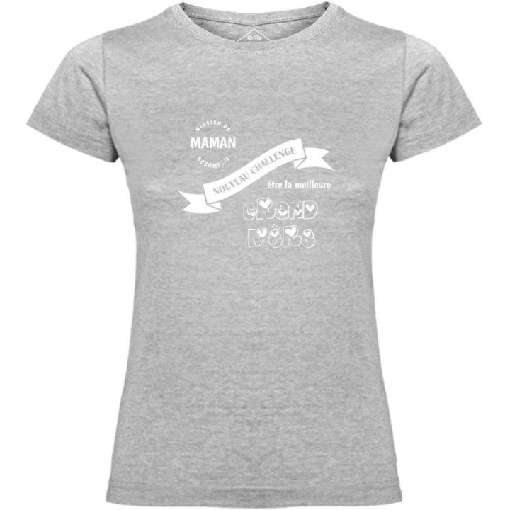 Tip Top Tshirt - T-shirt Femme Nouveau challenge : Meilleure Grand-Mère - Made in France