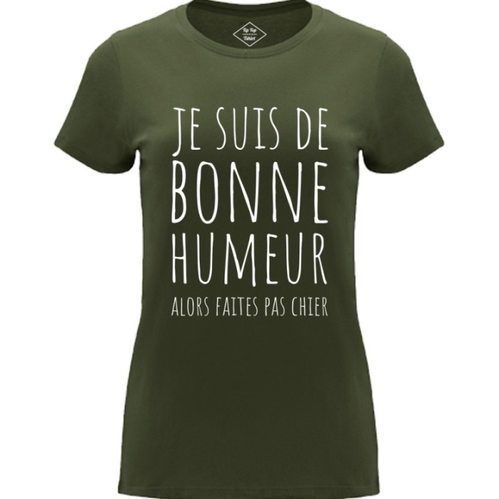 Tip Top Tshirt - T-shirt Femme Je suis de bonne humeur... - Made in France