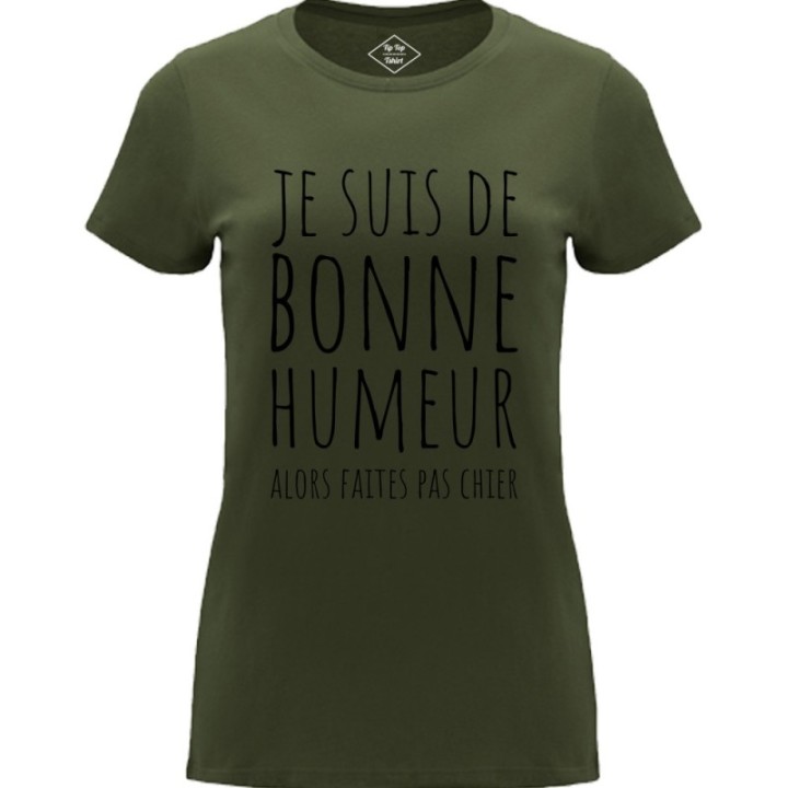 Tip Top Tshirt - T-shirt Femme Je suis de bonne humeur... - Made in France