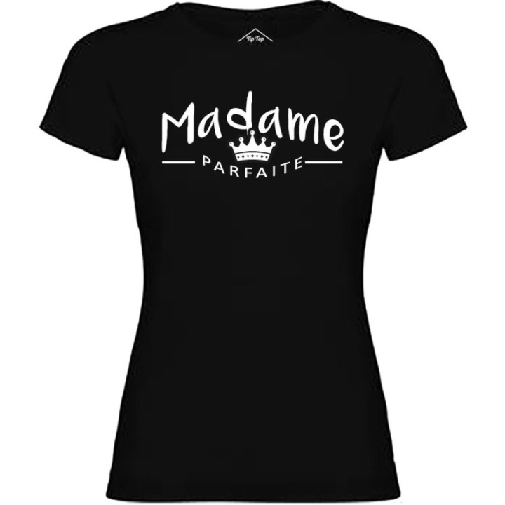 Tip Top Tshirt - T-shirt Femme Madame Parfaite - Made in France