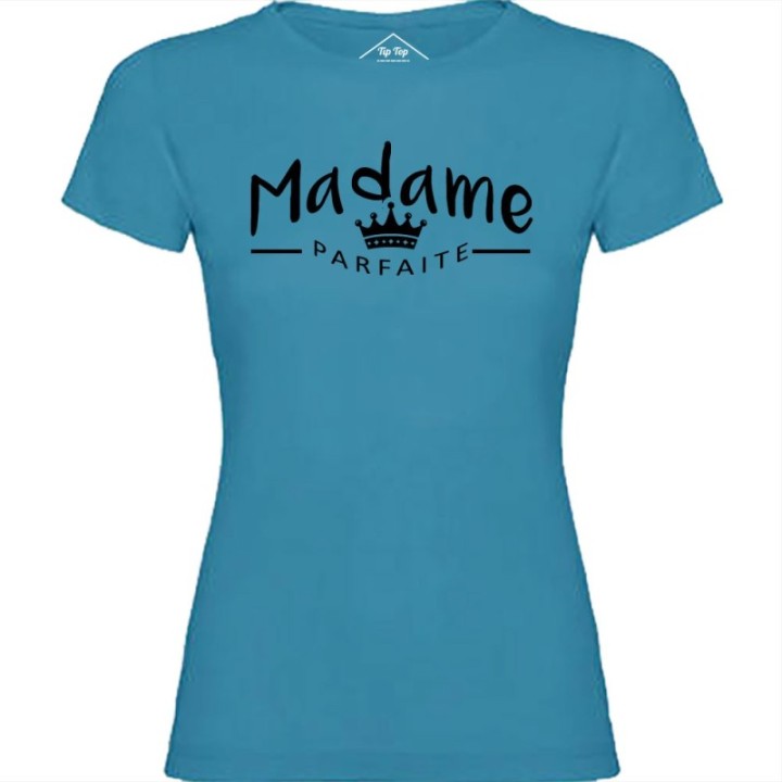 Tip Top Tshirt - T-shirt Femme Madame Parfaite - Made in France