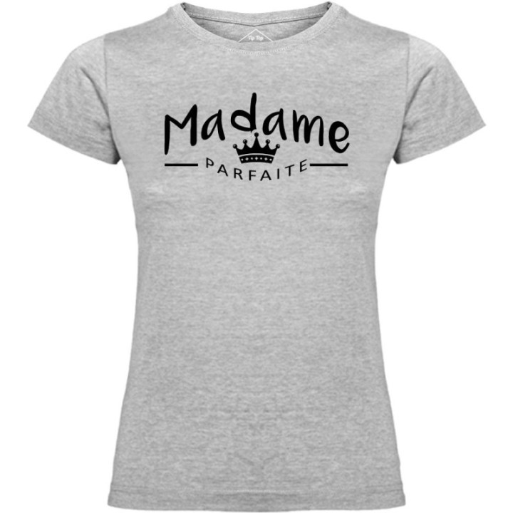 Tip Top Tshirt - T-shirt Femme Madame Parfaite - Made in France