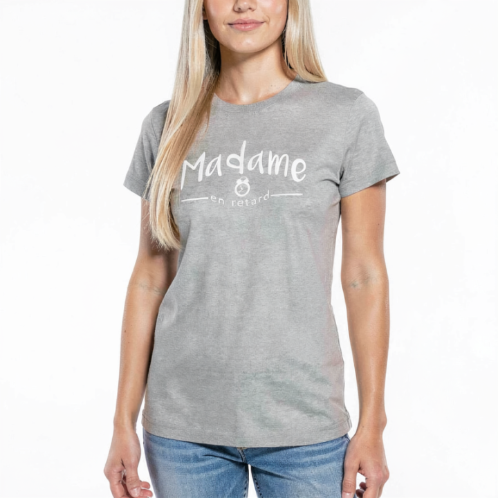 Tip Top Tshirt - T-shirt Femme Madame en retard - Made in France