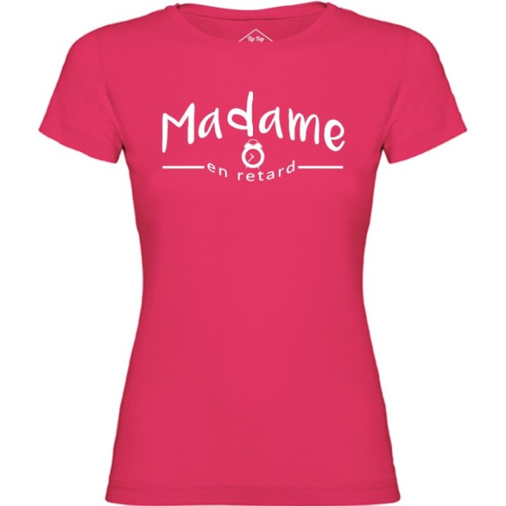 Tip Top Tshirt - T-shirt Femme Madame en retard - Made in France