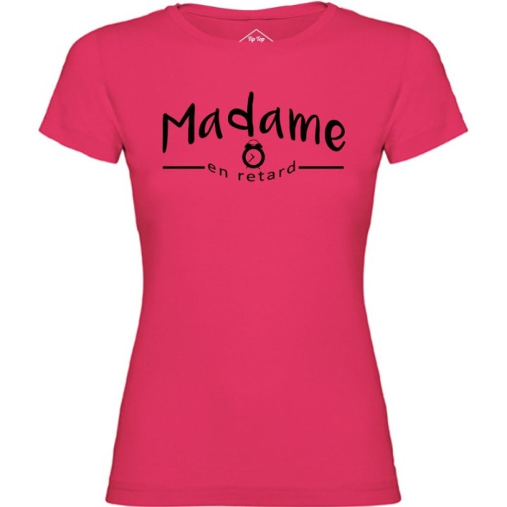 Tip Top Tshirt - T-shirt Femme Madame en retard - Made in France