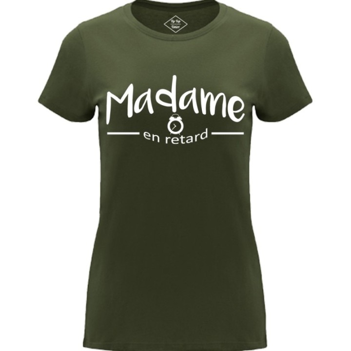 Tip Top Tshirt - T-shirt Femme Madame en retard - Made in France