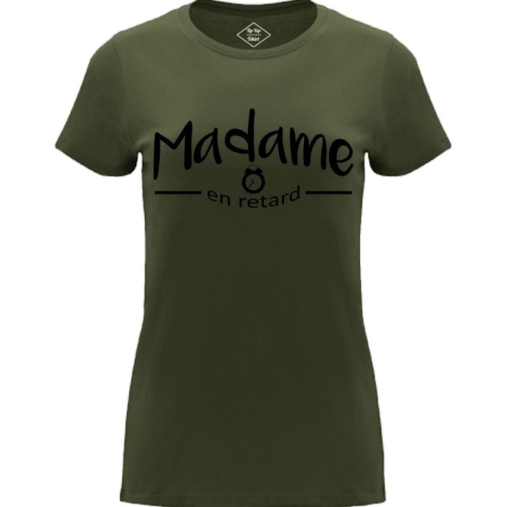 Tip Top Tshirt - T-shirt Femme Madame en retard - Made in France