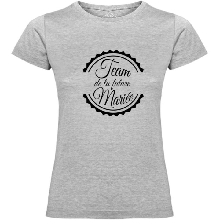 Tip Top Tshirt - T-shirt Femme Team de la future mariée - Made in France