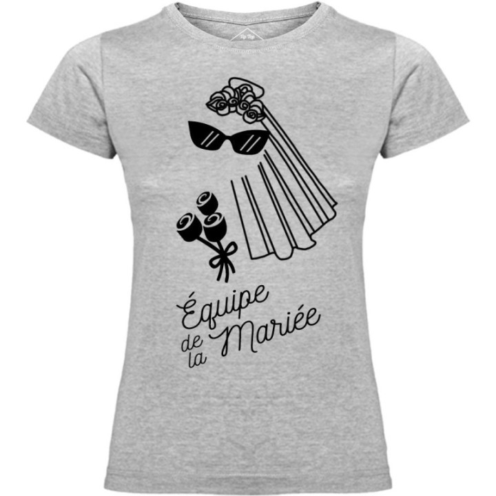 Tip Top Tshirt - T-shirt Femme Equipe de la mariée - Made in France
