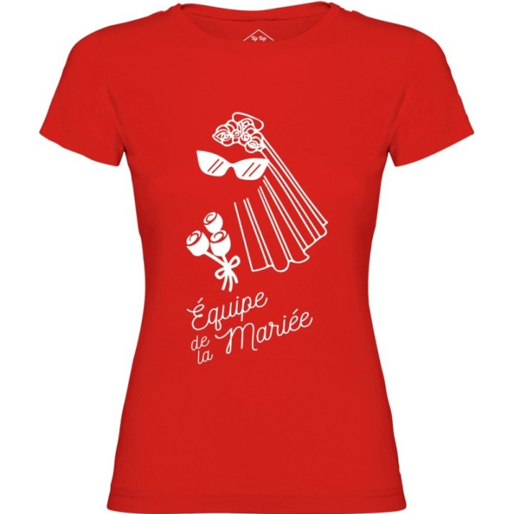 Tip Top Tshirt - T-shirt Femme Equipe de la mariée - Made in France